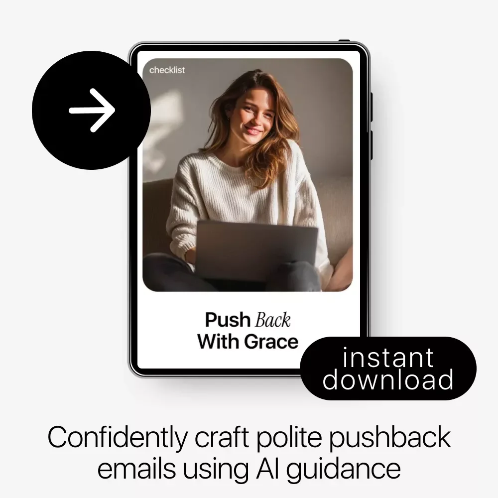 Push Back with Grace: Polite Email Checklist Using AI for Drafting Pushback Emails