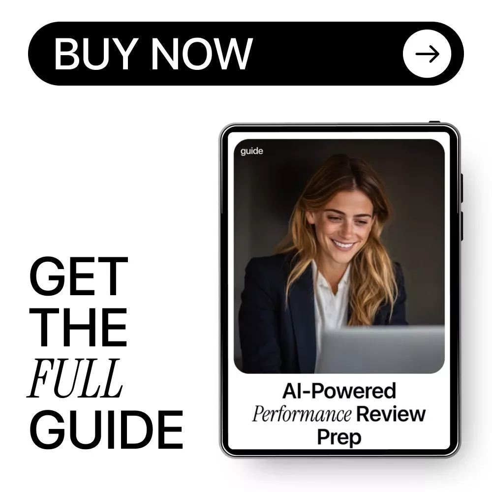 AI-Powered Performance Review Prep | How to Use AI to Prepare for a Performance Review | Digital Guide for Self-Assessments, Achievements & Confident Review Planning
