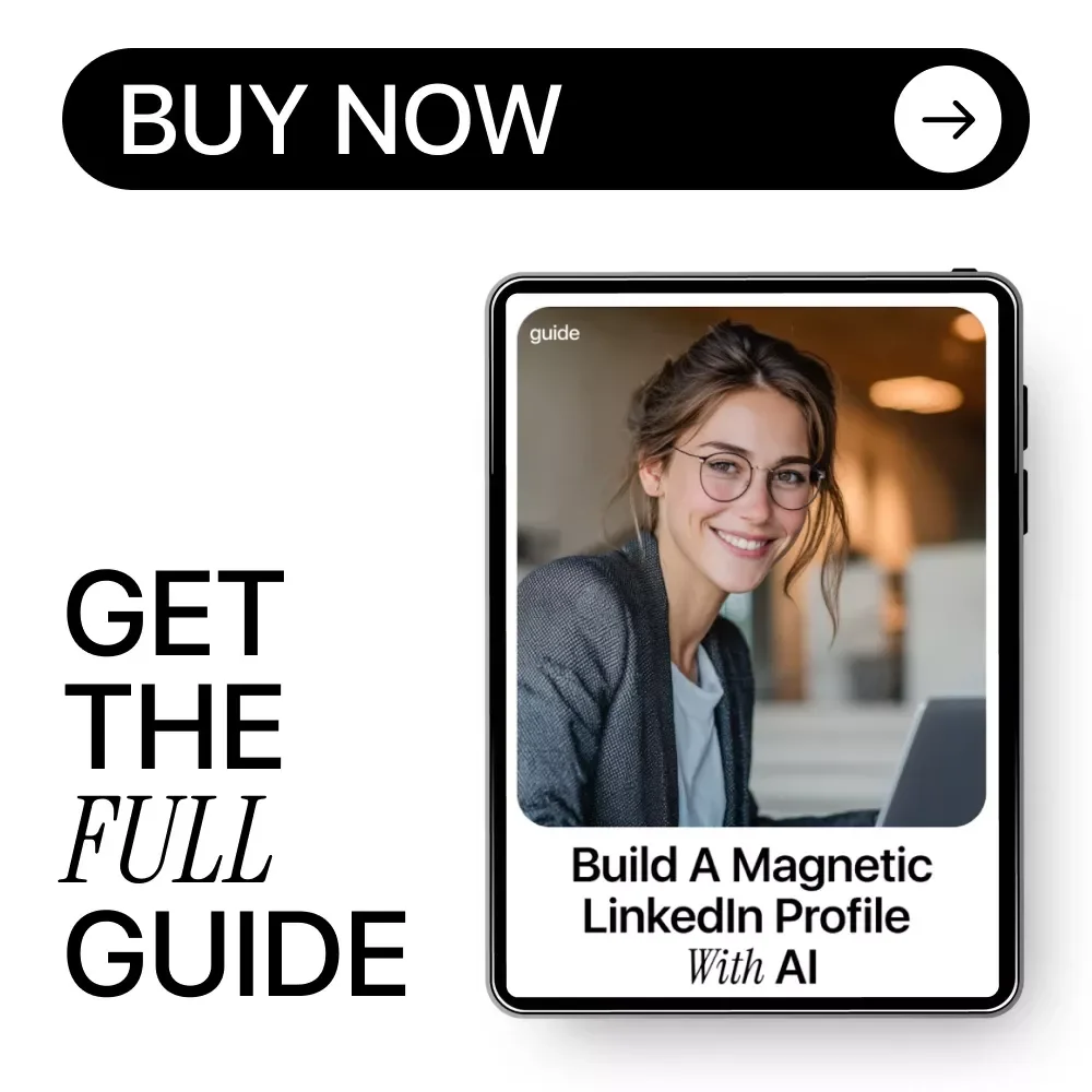 Build a Magnetic LinkedIn Profile With AI – Professional LinkedIn Guide for Job Seekers, Coaches, Creators & Entrepreneurs | how to use ai to write a linkedin profile | Editable Digital Download