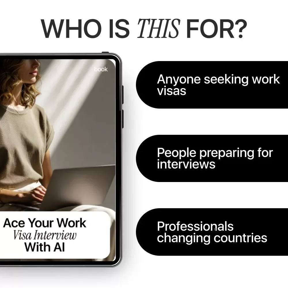 Ace Your Work Visa Interview With AI – Step-by-Step eBook on How to Use AI to Prepare for a Work Visa Interview, Expert Tips, Mock Interview Prompts, and Answer Strategies
