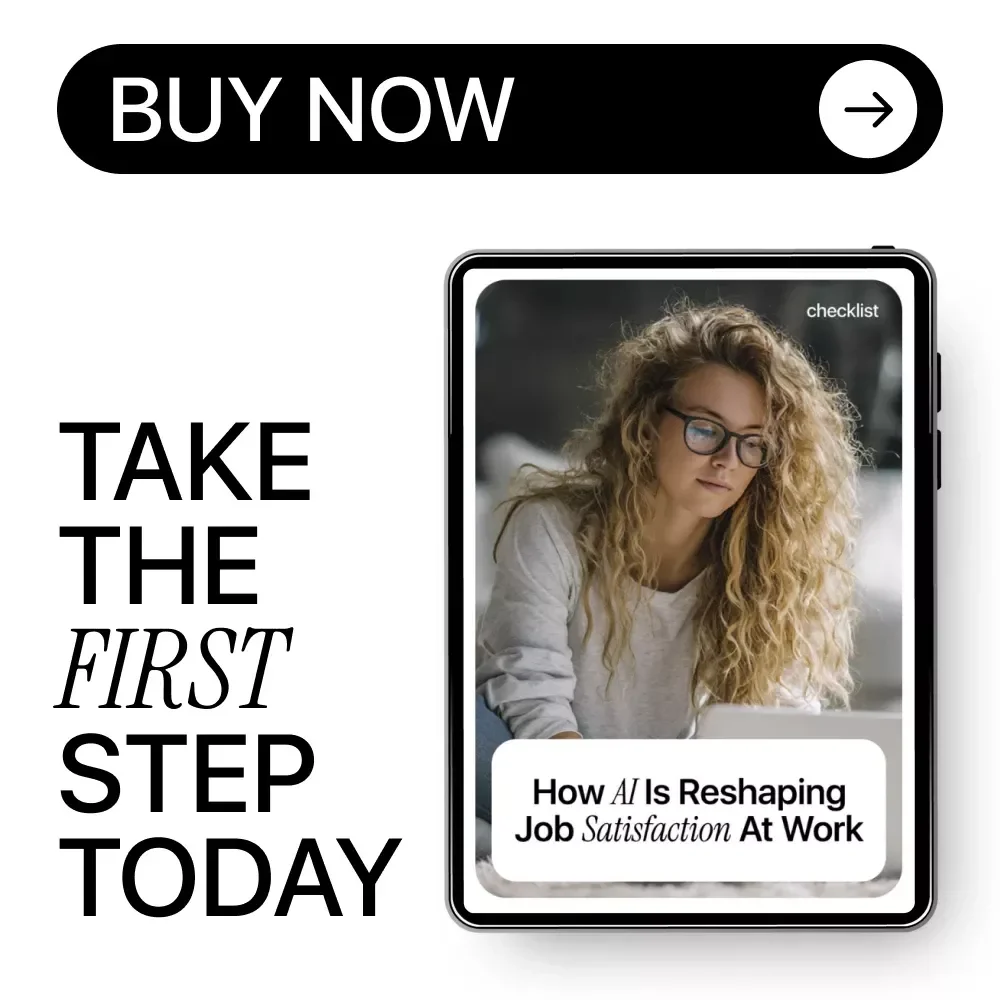 How AI Is Reshaping Job Satisfaction at Work – Practical Checklist on the AI Impact on Job Satisfaction, Workplace Fulfillment & Motivation in the Age of Automation