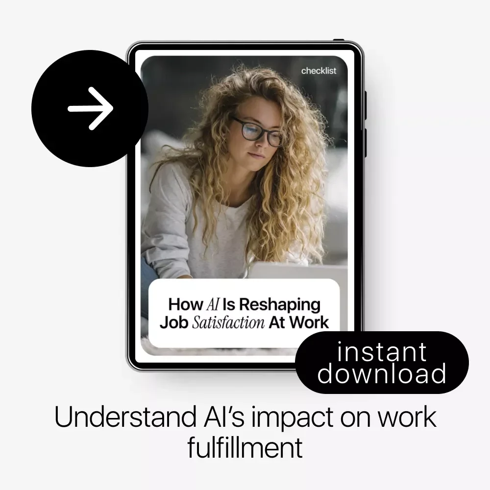 How AI Is Reshaping Job Satisfaction at Work – Practical Checklist on the AI Impact on Job Satisfaction, Workplace Fulfillment & Motivation in the Age of Automation