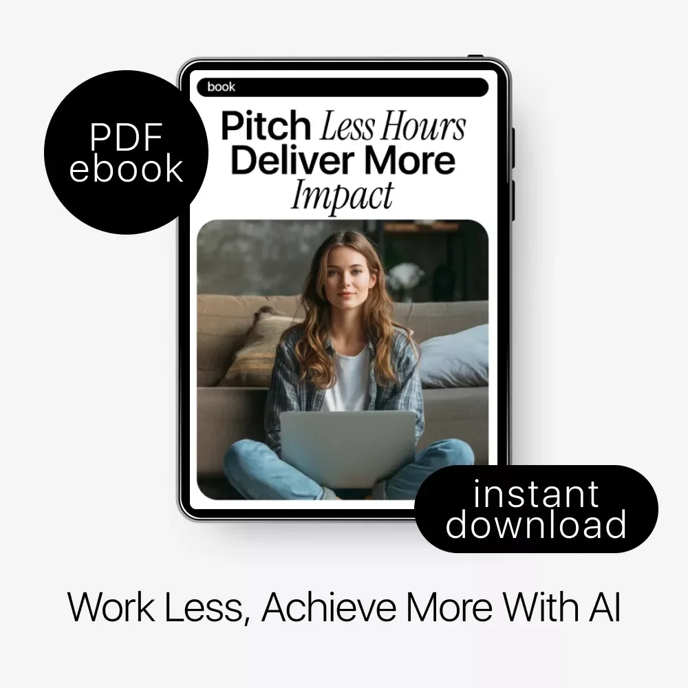 Pitch Less Hours Deliver More Impact: The Ultimate AI for Proposing a Four-Day Workweek eBook Guide to Work Smarter, Not Longer