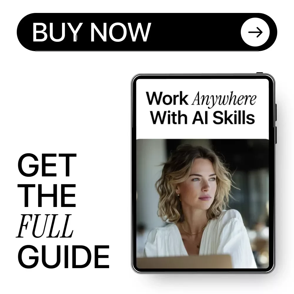 Work Anywhere With AI Skills: The Ultimate Guide on How to Use AI to Work in a Different Country – Location-Independent Income & AI Prompts