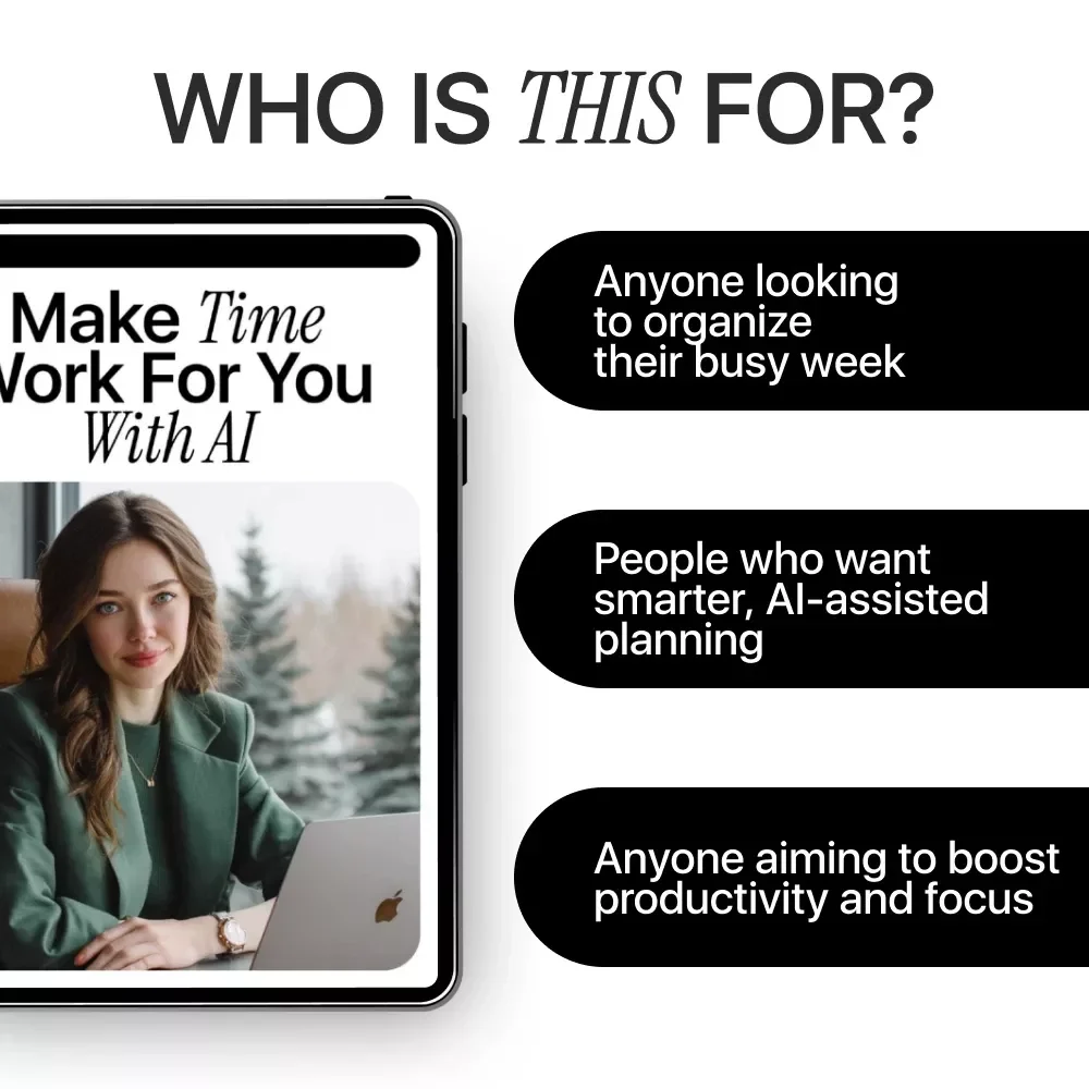 Make Time Work for You with AI: The Ultimate eBook for AI for Creating a Weekly Planning Ritual, Boost Productivity, and Master Your Week