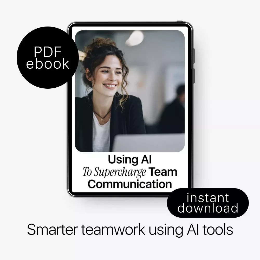 Using AI to Supercharge Team Communication – Practical eBook Guide to ai tools for team communication, Smarter Collaboration, Productivity & Modern Teamwork