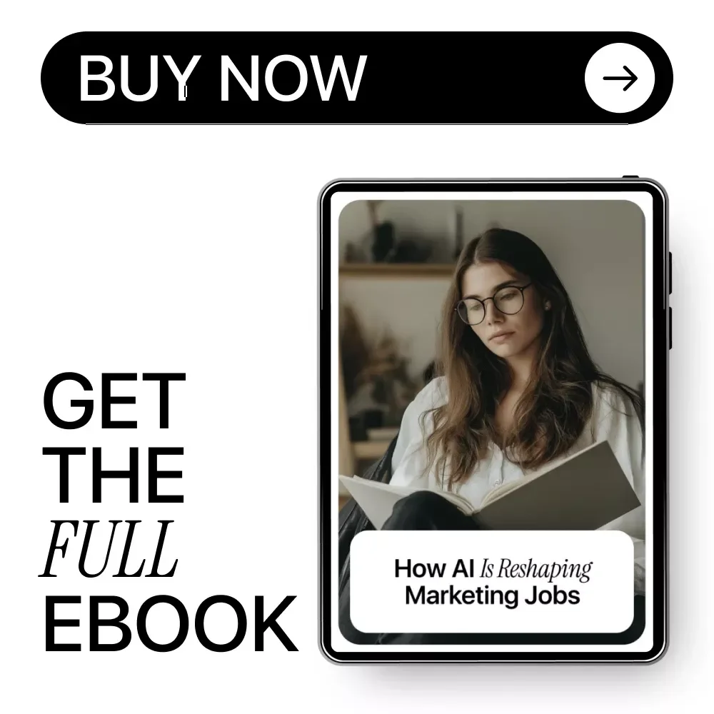 How AI Is Reshaping Marketing Jobs: Your Essential Guide on How AI Affects Marketing Jobs, Emerging Roles, and Career Strategies eBook