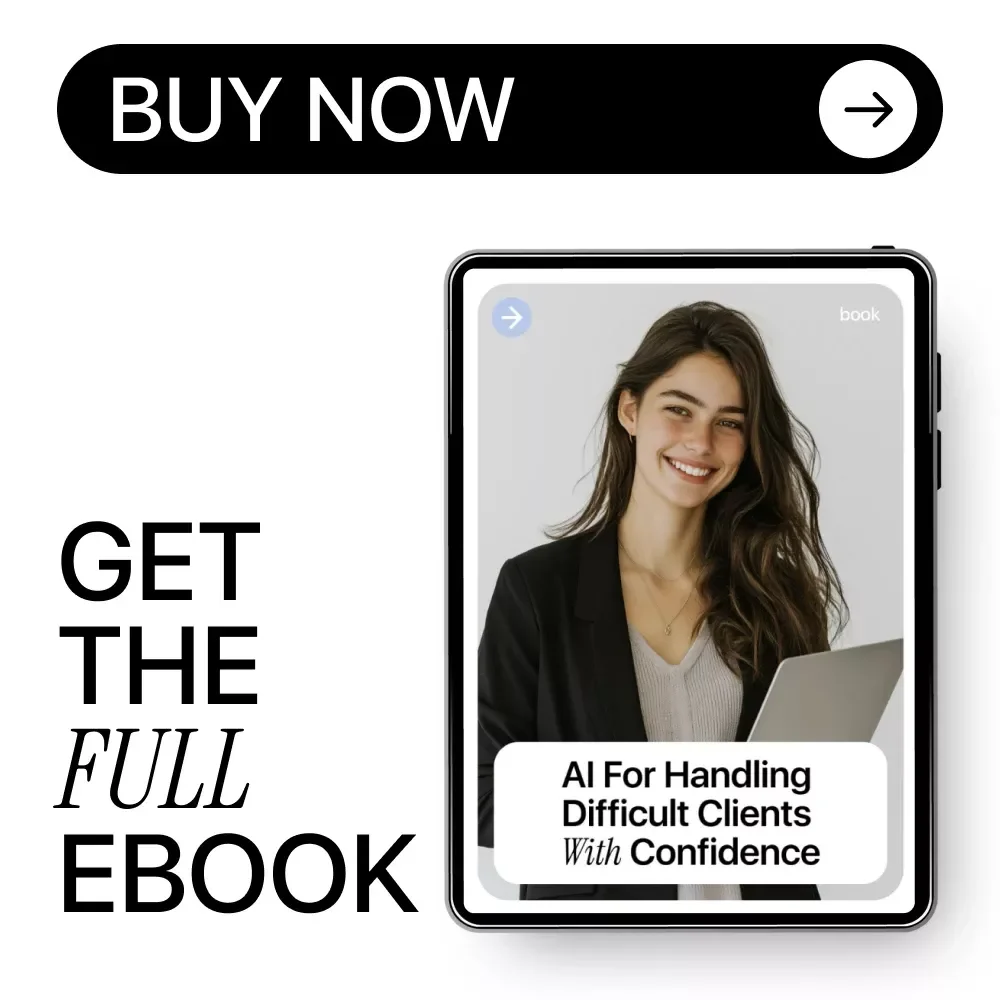 AI for Handling Difficult Clients With Confidence | Practical Ebook Guide for ai for dealing with difficult clients, Calm Client Communication & Smart AI Prompts