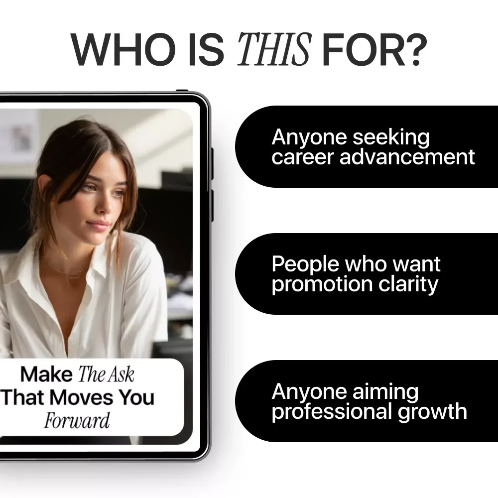 Make the Ask That Moves You Forward: eBook Guide on How to Use AI to Create a Promotion Proposal for Career Growth, Strategic Promotion Planning, and Professional Advancement