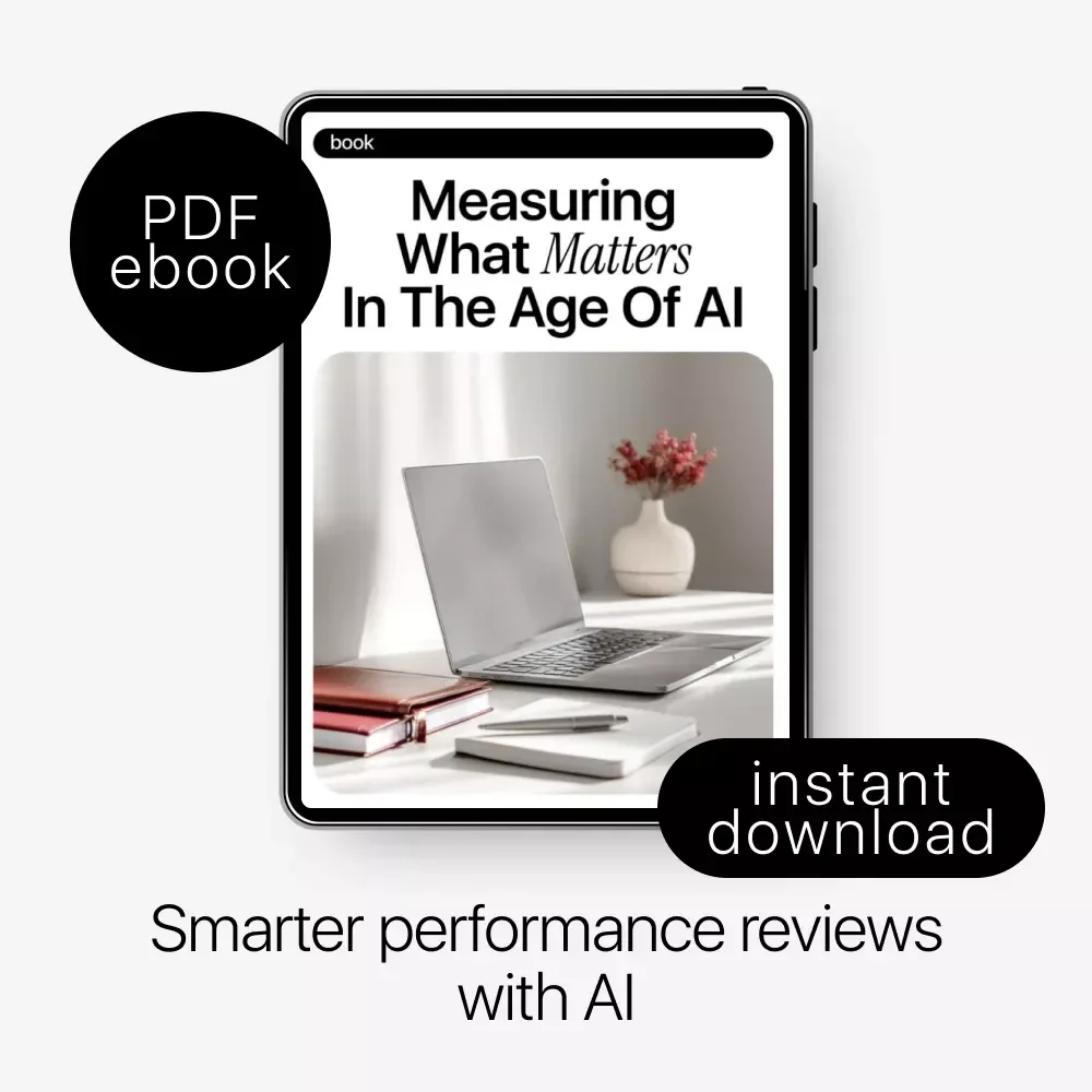 Measuring What Matters in the Age of AI | Ebook on the AI Role in Employee Evaluations, Smarter Performance Reviews, Human-AI Feedback Systems