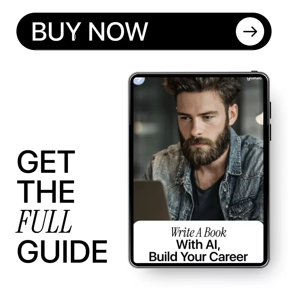 Write a Book With AI, Build Your Career – The Ultimate Guide on How to Use AI to Write a Book to Boost Your Career