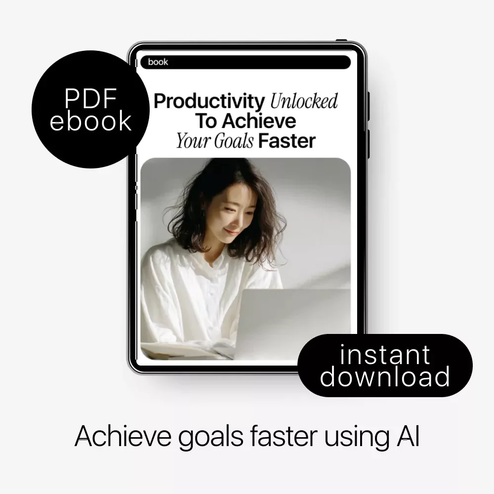 Productivity Unlocked to Achieve Your Goals Faster | AI Productivity eBook with ai prompts for productivity goals | Digital Download
