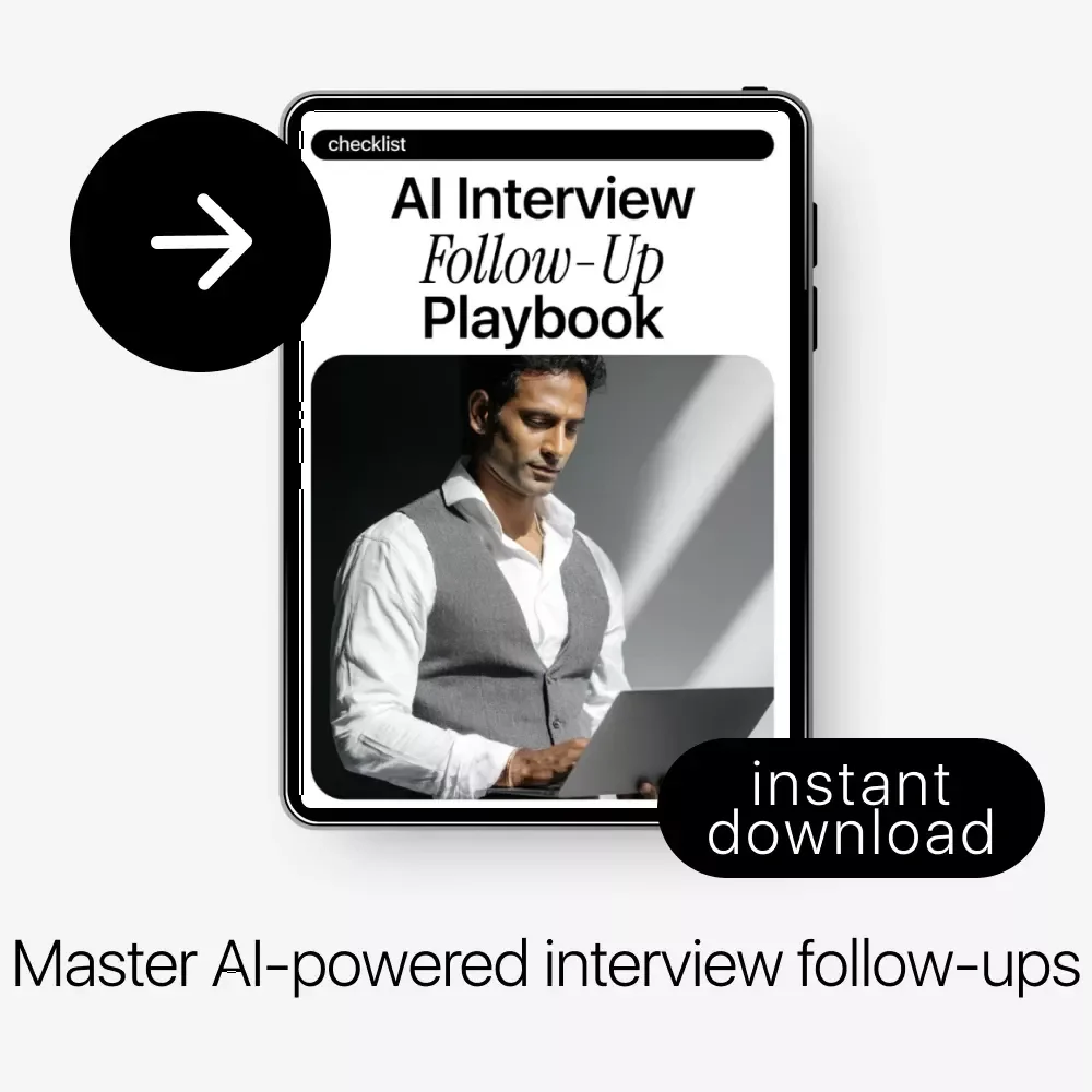 AI Interview Follow-Up Playbook: Checklist to How to Use AI to Follow Up After an Interview for Confident, Professional, and Personalized Emails