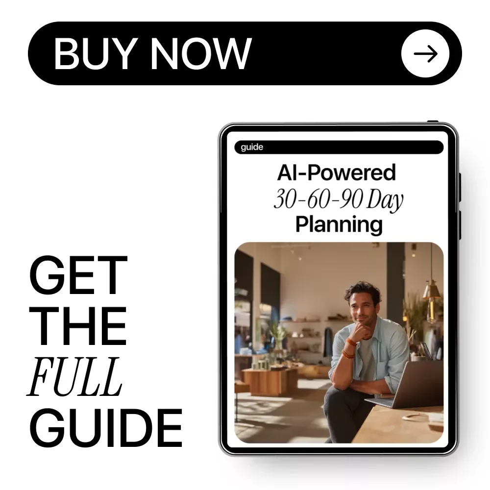 AI-Powered 30-60-90 Day Planning Guide | eBook & Checklist for Productive Career Planning, Goal Setting, and AI Strategy
