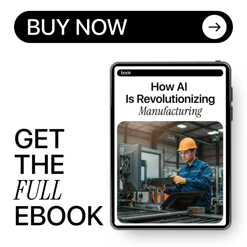 How AI is Revolutionizing Manufacturing | AI in Manufacturing Processes eBook | Digital Download eBook for Modern Factories & Industrial Teams