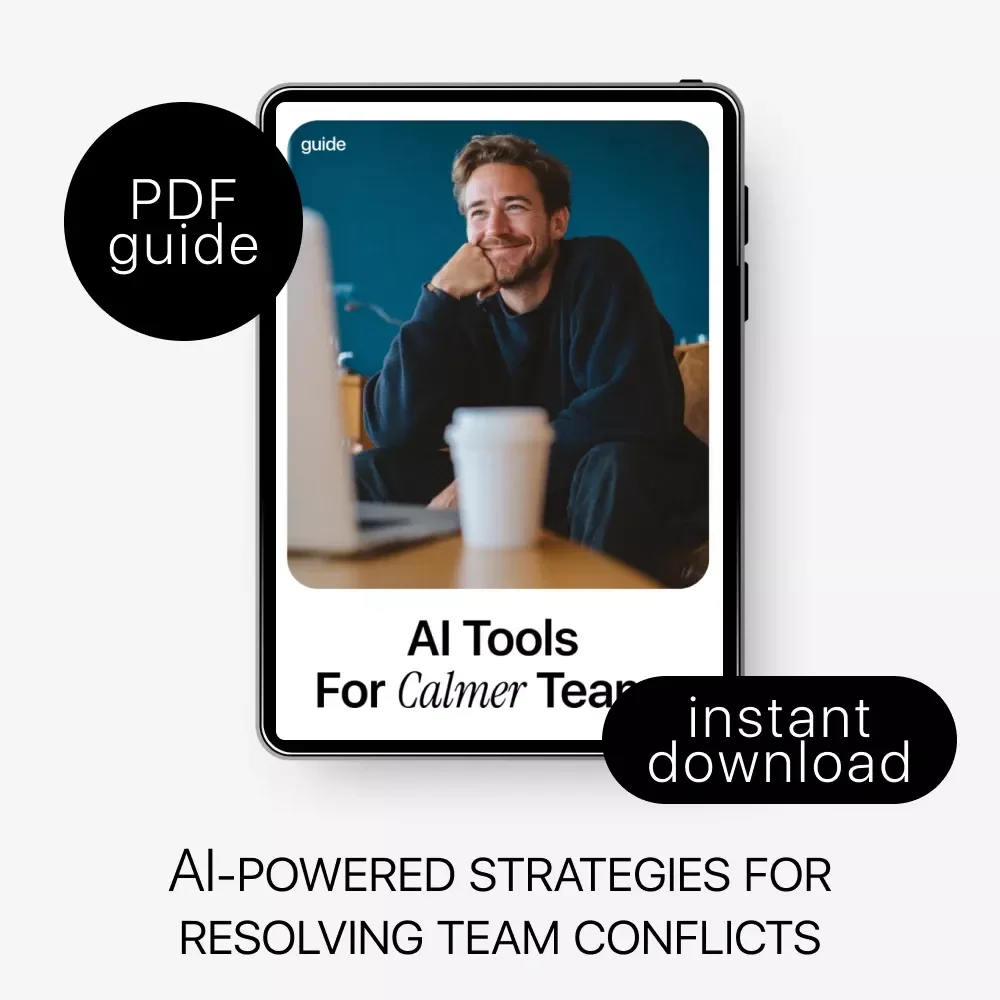 AI Tools for Calmer Teams: Digital Download Guide, eBook, Checklist for Resolving Workplace Conflict with AI, Team Management, Conflict Resolution, Productivity Boost