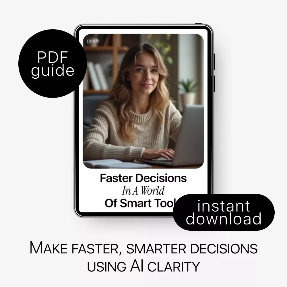 Faster Decisions in a World of Smart Tools – AI Decision-Making Guide for Productivity, Focus, and Better Choices
