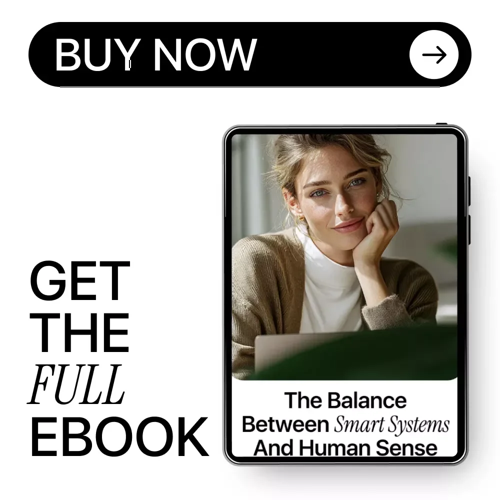 The Balance Between Smart Systems and Human Sense: An eBook on AI Confidence vs Human Intuition, Decision-Making Guide, and Practical Strategies