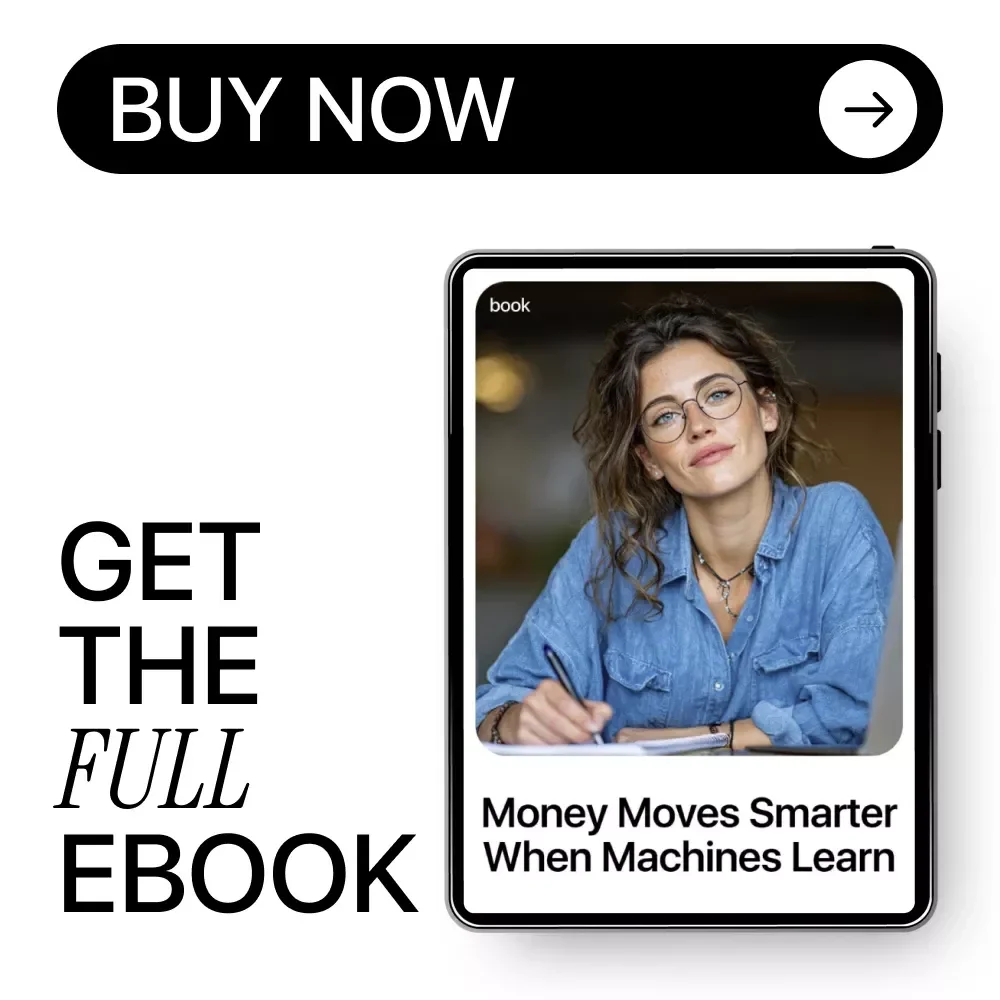 Money Moves Smarter When Machines Learn – AI & Finance Career Guide | How AI Affects Finance Jobs eBook for Analysts, Accountants & Future-Ready Professionals