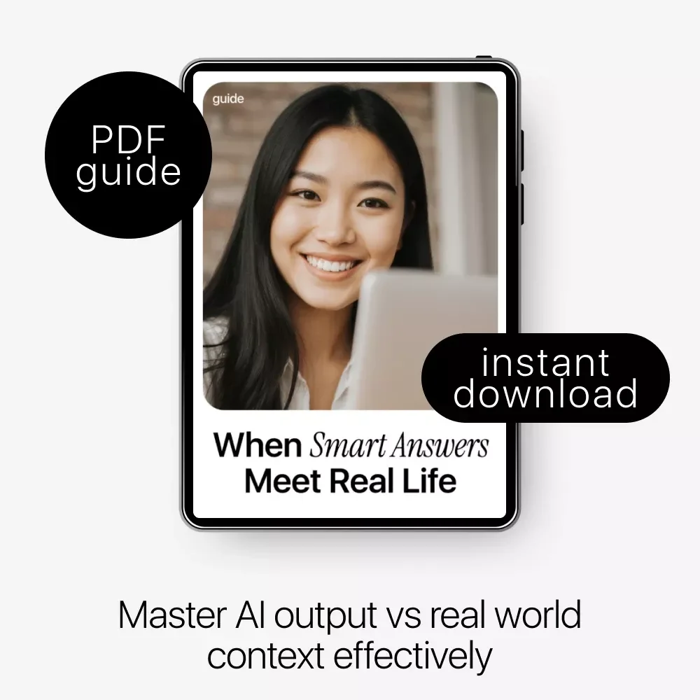 When Smart Answers Meet Real Life: A Practical Guide to Understanding AI Output vs Real World Context for Smarter Decisions