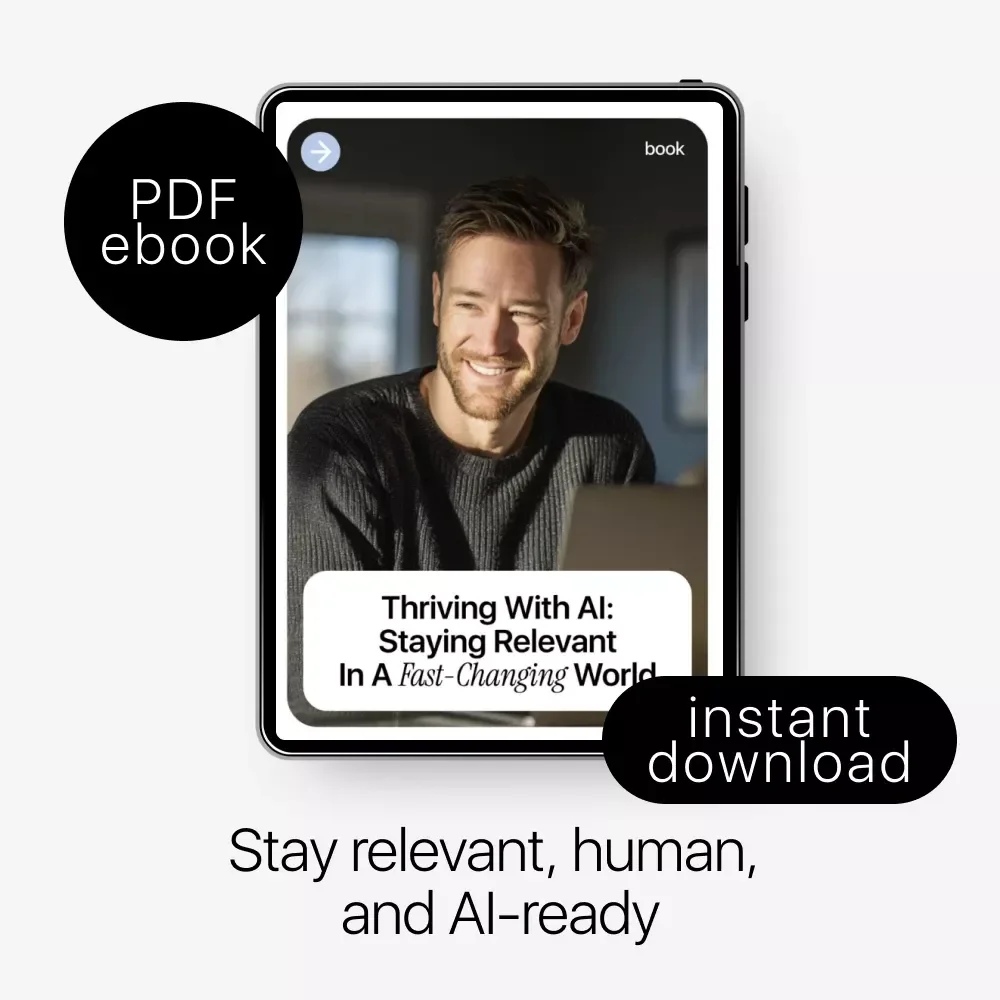 Thriving with AI: Staying Relevant in a Fast-Changing World | Practical Ebook Guide on how to stay relevant in the age of ai for Professionals, Creators & Career Growth
