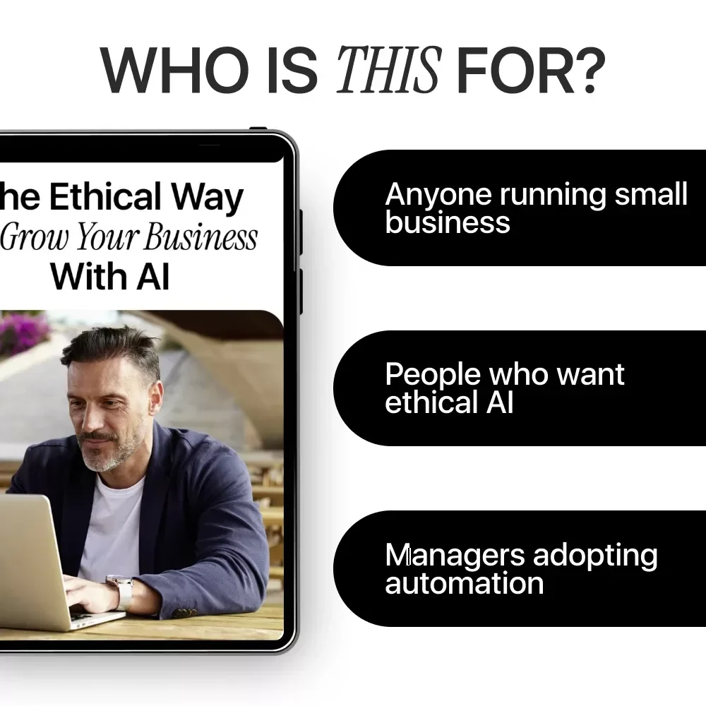 The Ethical Way to Grow Your Business With AI: A Practical AI Ethics for Small Businesses eBook Guide