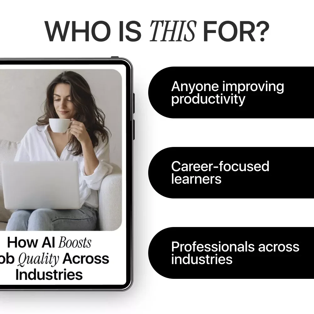 How AI Boosts Job Quality Across Industries | Practical eBook on jobs where ai improves work quality, Real-World Case Studies & Actionable AI Workflows