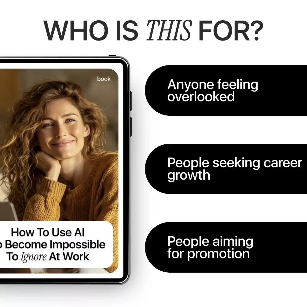 How to Use AI to Become Impossible to Ignore at Work – Career Growth Guide for Professionals | how to use ai to get a promotion | Digital Download
