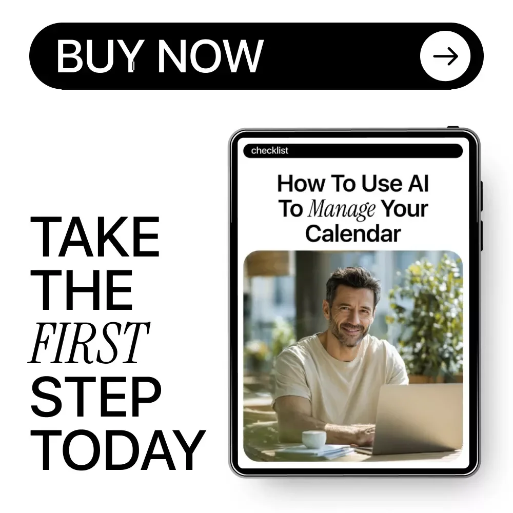 How to Use AI to Manage Your Calendar – Smart Time Management Checklist for Busy Professionals, Creators & Entrepreneurs
