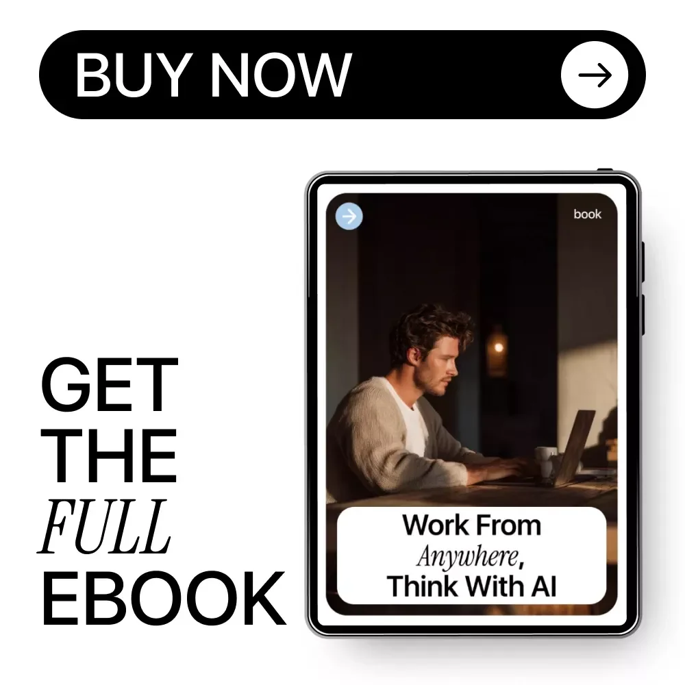 Work From Anywhere, Think With AI | Remote Work eBook Guide on how to use ai to work remotely effectively