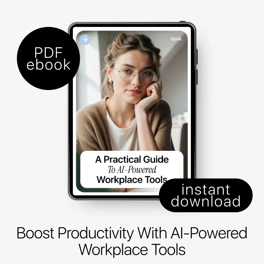 A Practical Guide to AI-Powered Workplace Tools: Mastering Workplace Tools Integrated with AI for Productivity, Workflow, and Team Efficiency