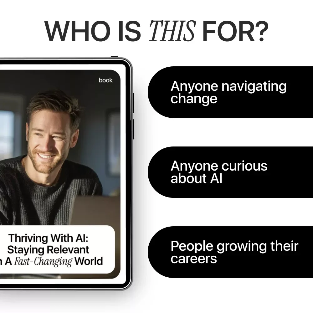 Thriving with AI: Staying Relevant in a Fast-Changing World | Practical Ebook Guide on how to stay relevant in the age of ai for Professionals, Creators & Career Growth