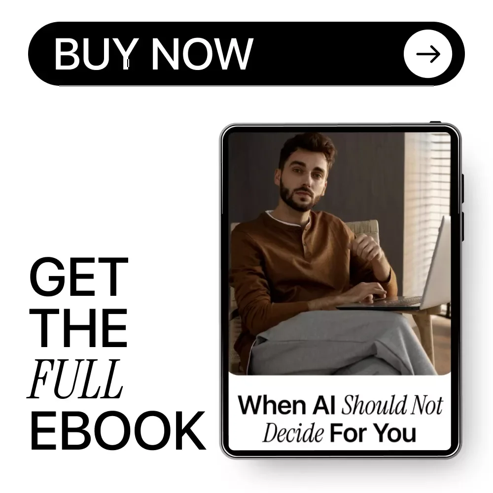 When AI Should Not Decide for You – Essential eBook on AI Decisions People Should Not Trust, Digital Guide to Human-Centered Decision Making