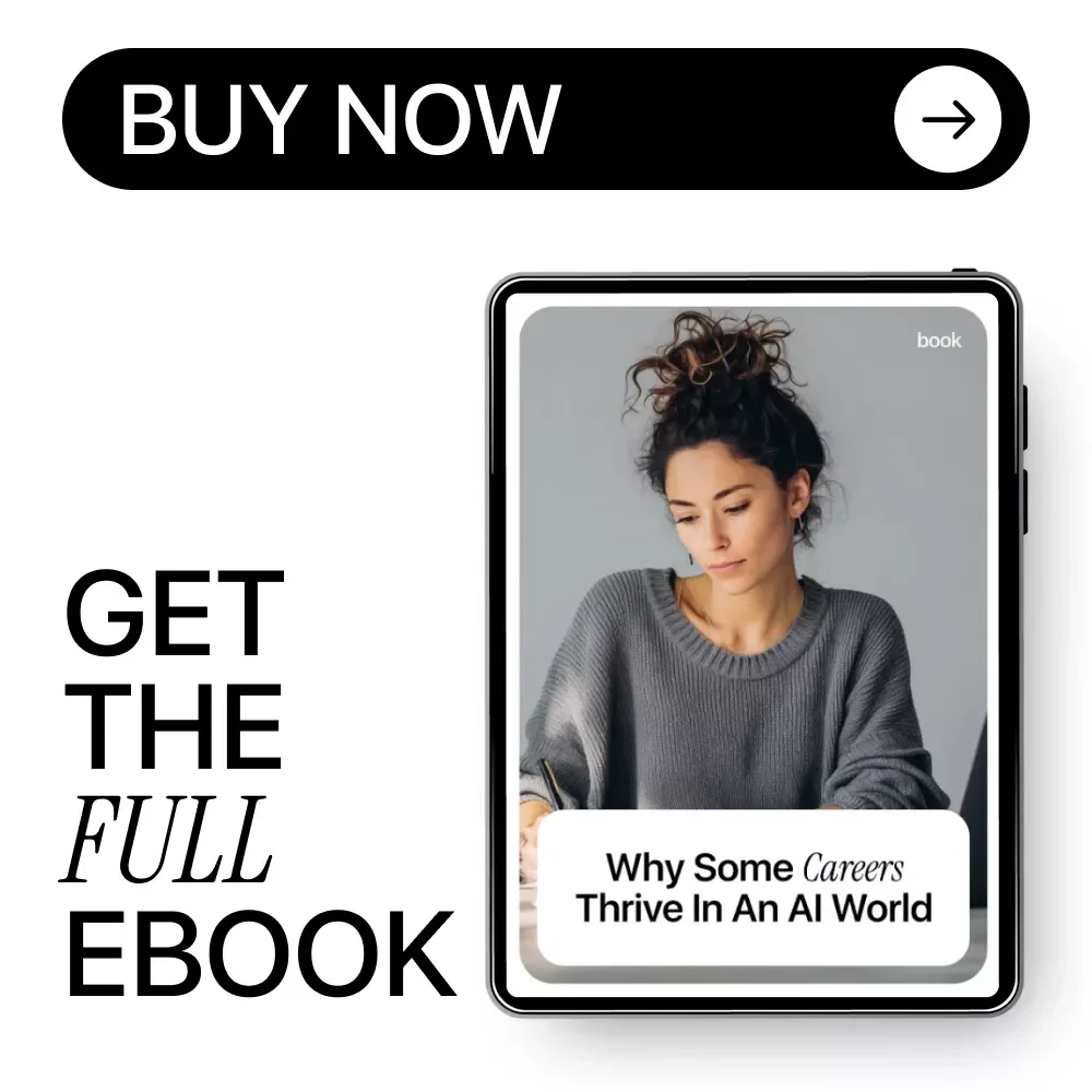 Why Some Careers Thrive in an AI World – Insightful eBook on Jobs Least Likely to Be Replaced by AI, Career Survival & Future-Proof Work Guide