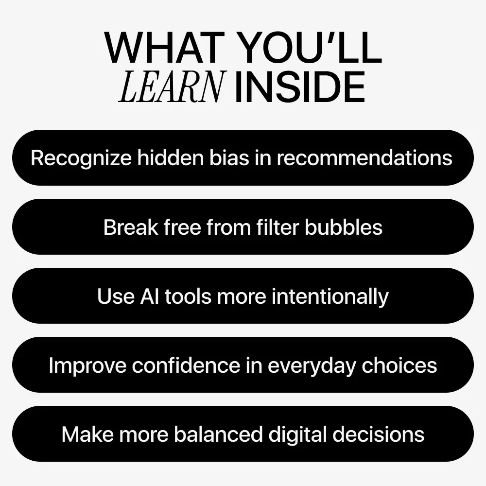 Choosing Better in an Algorithmic World | Digital Guide to Smarter AI Recommendations, Bias Awareness, and Independent Decision-Making