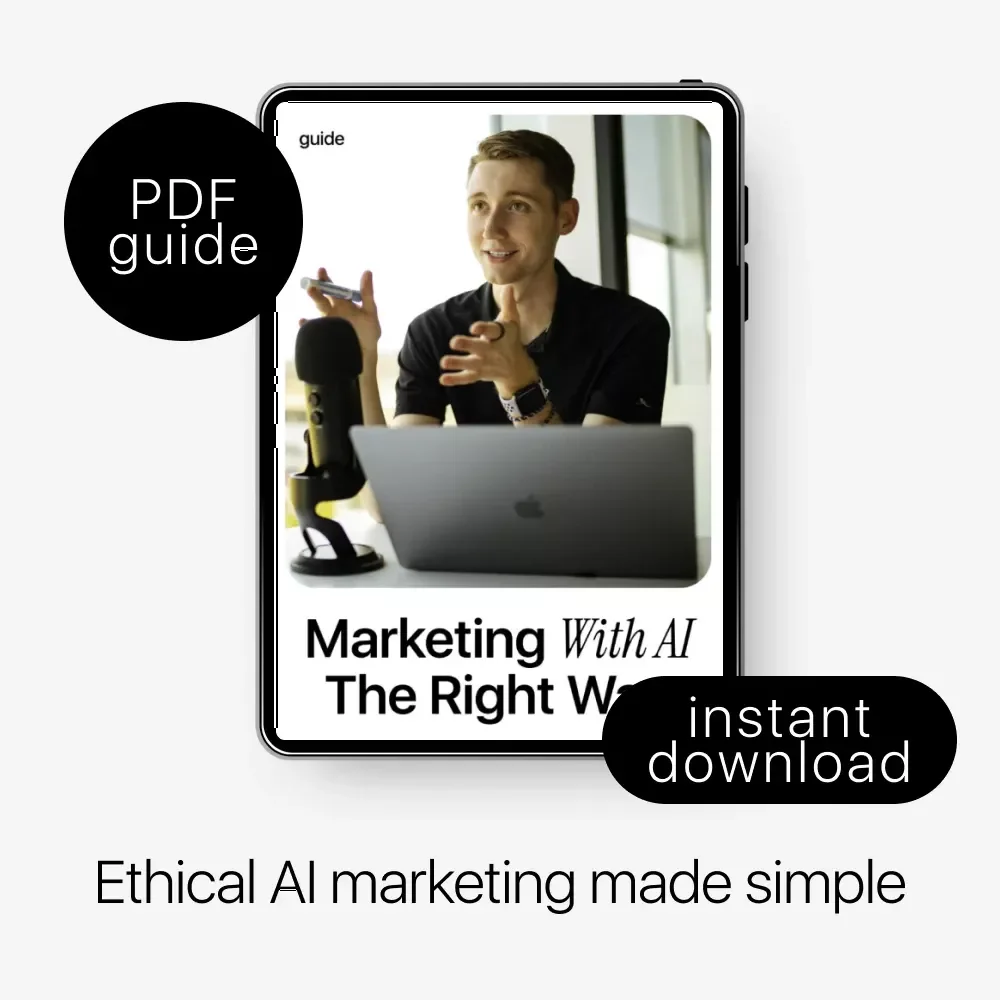 Marketing with AI the Right Way: Your Complete Guide to AI Ethics in Marketing Work for Trustworthy, Responsible, and Effective Campaigns