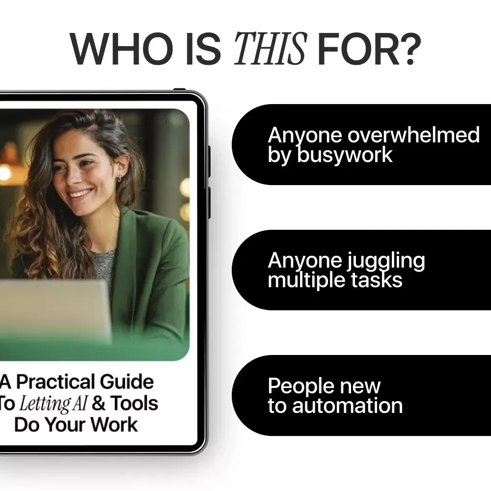 A Practical Guide to Letting AI & Tools Do Your Work | Smart Automation eBook for How to Automate Your Boring Work Tasks