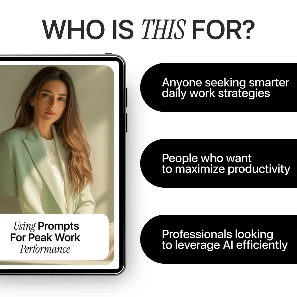 Using Prompts for Peak Work Performance – Ultimate Guide for Prompt Guidance for Work Performance, AI Productivity Tips, and Effective Work Strategies Digital Download