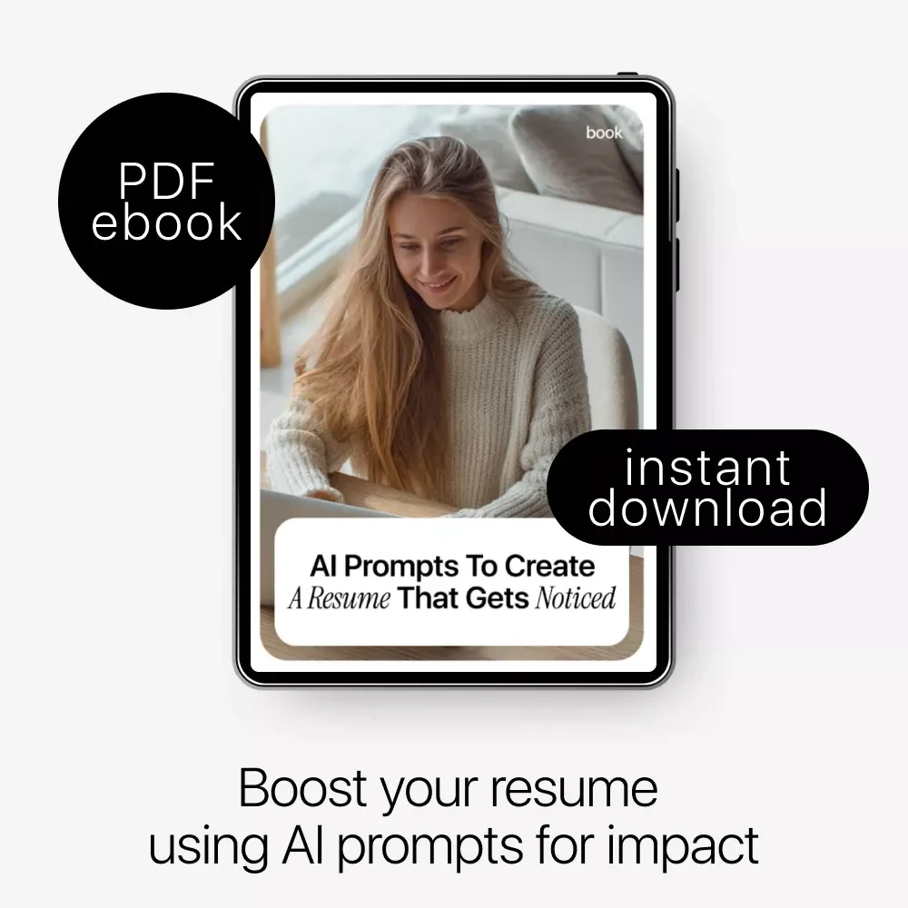 AI Prompts to Create a Resume That Gets Noticed | Ultimate eBook Guide with AI Prompts for Resume Writing, Bullet Optimization, and ATS-Friendly Tips