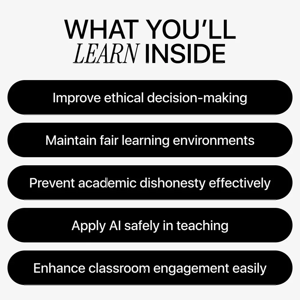 Teaching and Learning with AI the Right Way – A Practical Guide to AI Ethics in Education Settings, Responsible AI Use, Fairness, and Academic Integrity