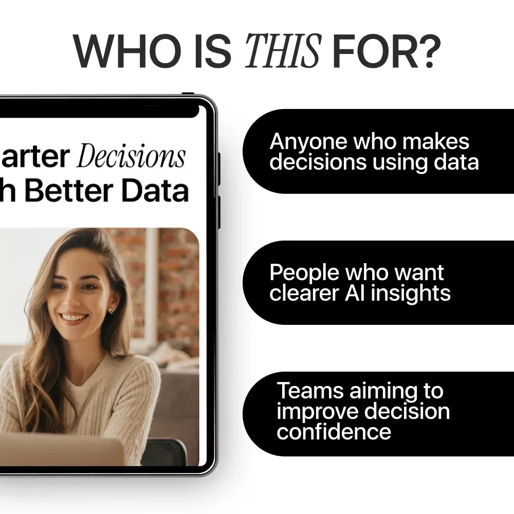 Smarter Decisions With Better Data – Practical Data Analysis Guide, AI Bias Awareness eBook, Decision-Making Checklist for Business, Analysts & Teams