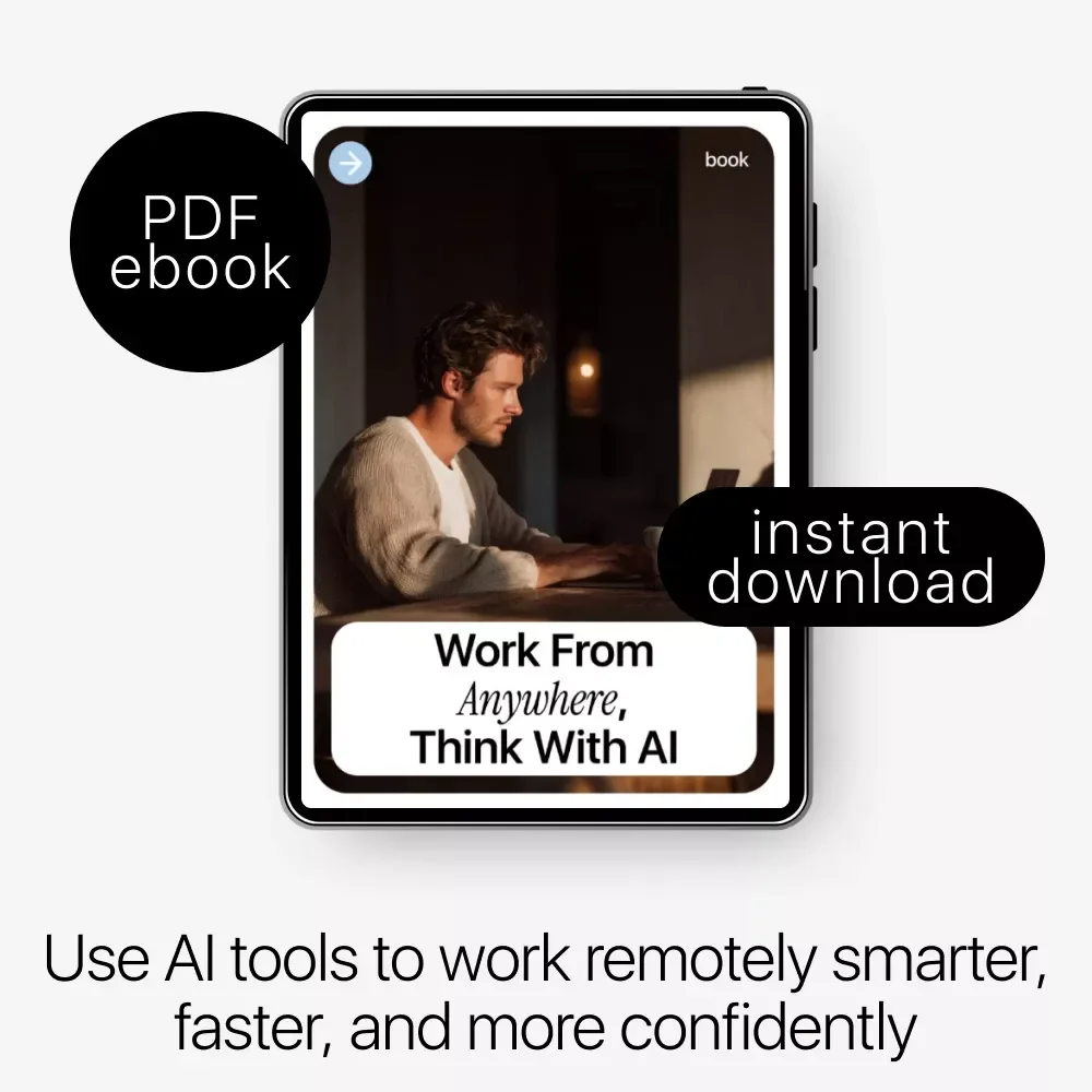 Work From Anywhere, Think With AI | Remote Work eBook Guide on how to use ai to work remotely effectively