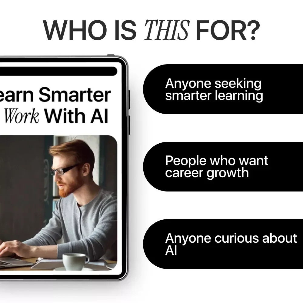 Learn Smarter at Work with AI: The Ultimate Guide to Workplace Learning with AI Help, Boost Productivity, and Career Growth