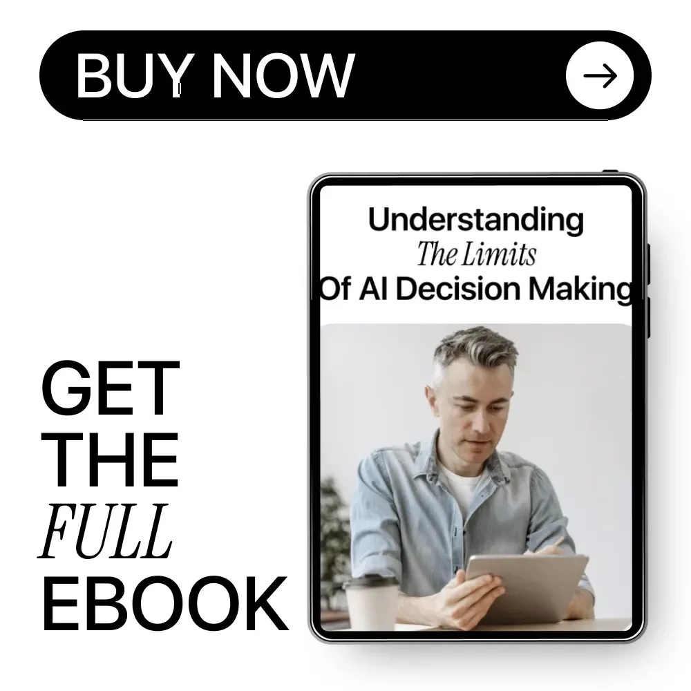 Understanding the Limits of AI Decision Making | eBook Guide on AI Decision-Making, Practical Insights, and Ethical Boundaries
