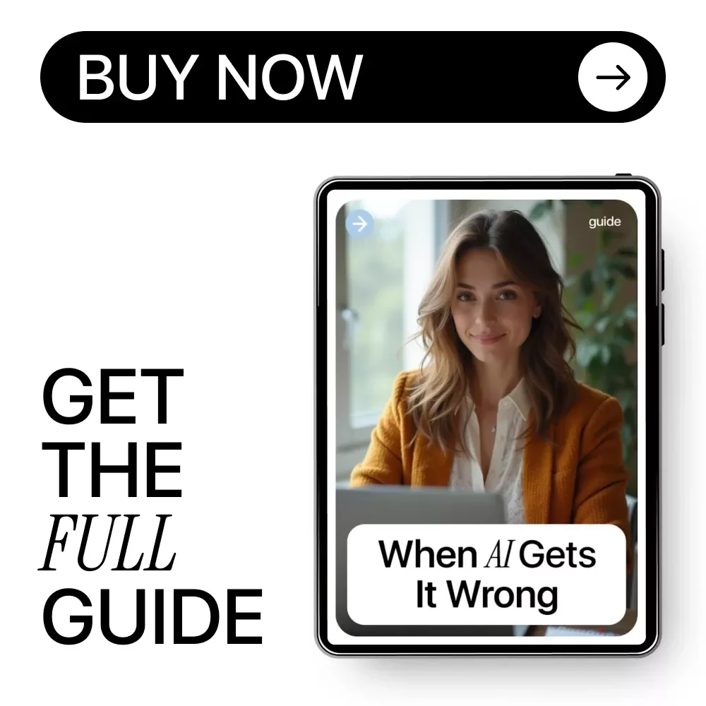 When AI Gets It Wrong – Practical Guide to AI Accuracy, Avoiding AI Mistakes, Safer Prompting & Smarter AI Use | Digital Download