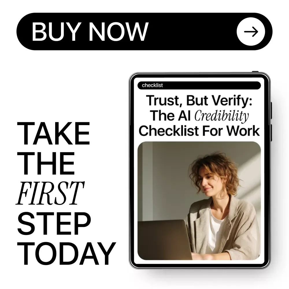 Trust, But Verify: The AI Credibility Checklist for Work – AI Credibility Checklist | Digital Download Guide & Checklist for Professionals, Teams, and Smart AI Use