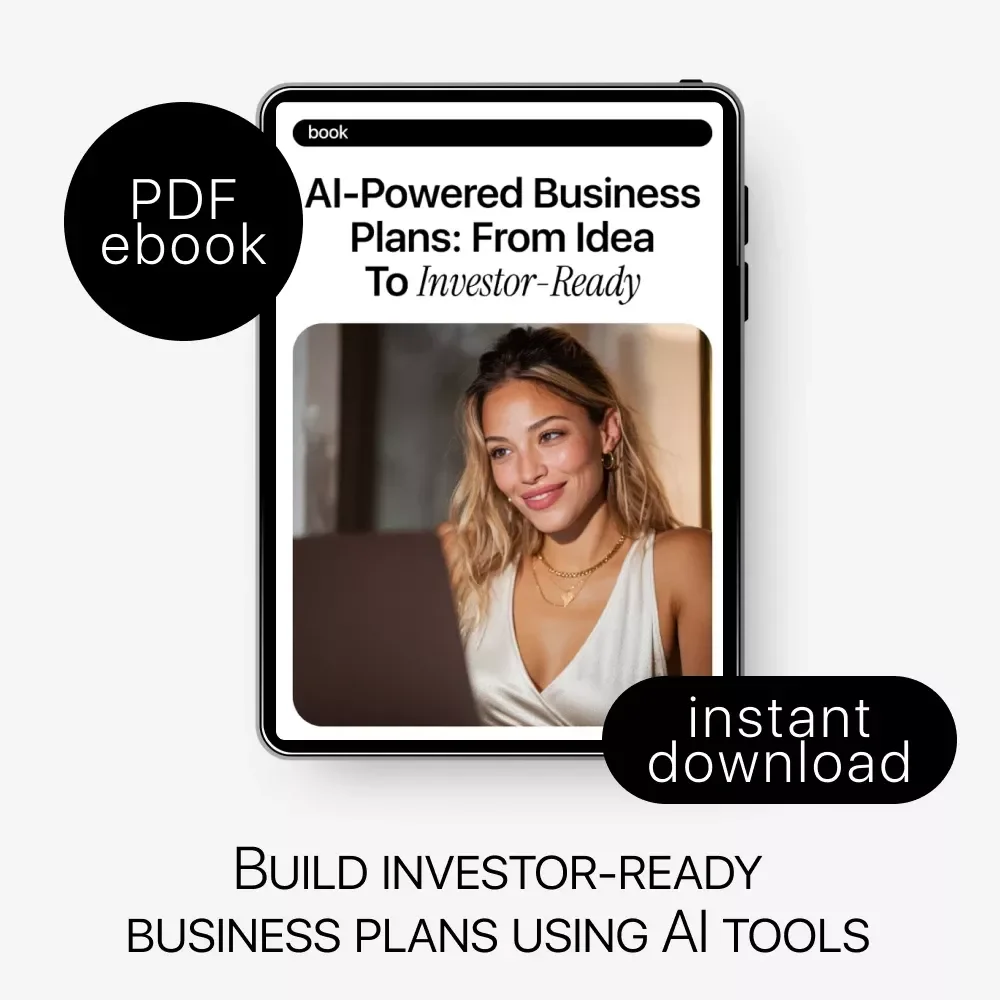 AI-Powered Business Plans: From Idea to Investor-Ready | Startup Business Plan eBook, AI Guide for Entrepreneurs, Investor Pitch & Financial Planning Digital Download