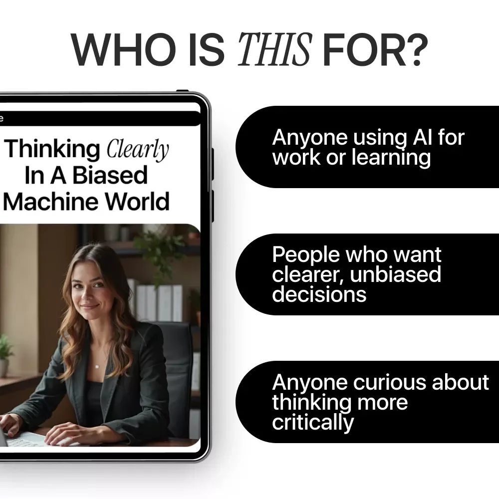 Thinking Clearly in a Biased Machine World | Critical Thinking Guide for AI Bias Awareness, Smart Decision-Making, Digital Download