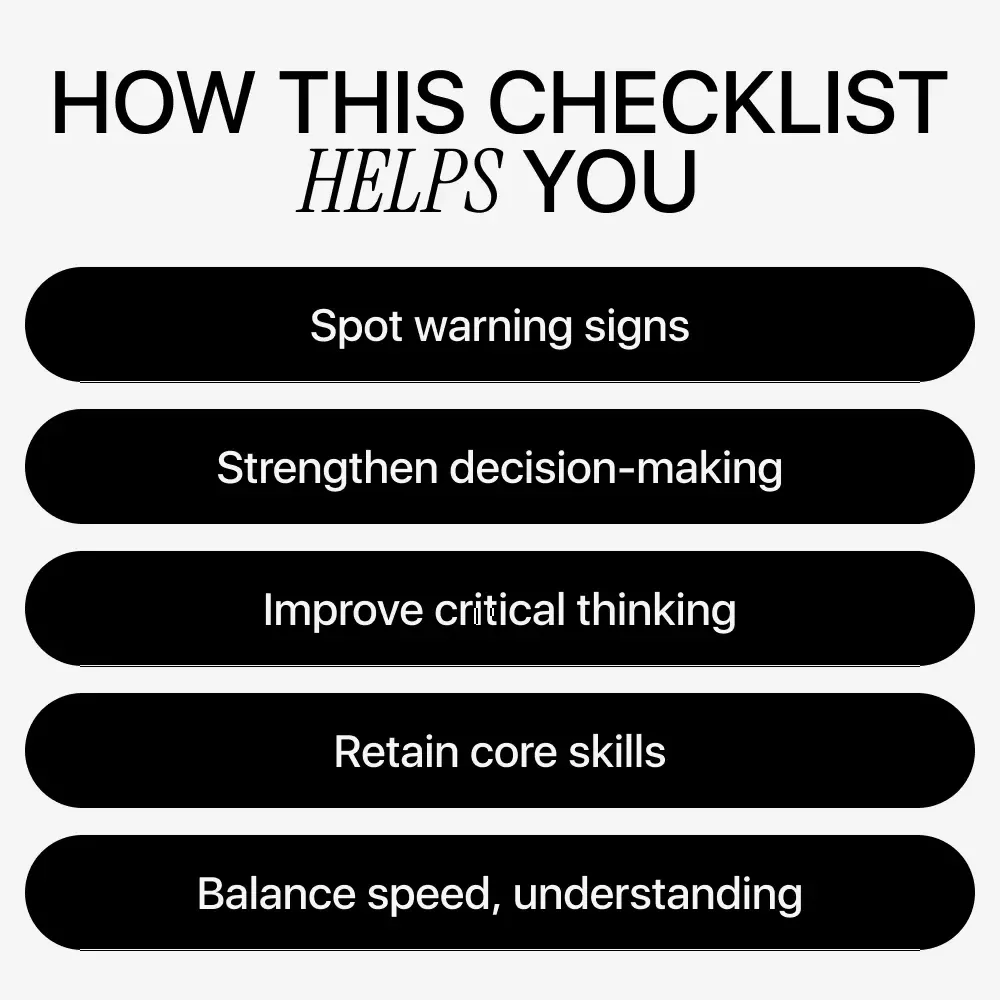 The Think-First AI Usage Method: Checklist to Spot AI Overreliance Warning Signs and Strengthen Your Thinking