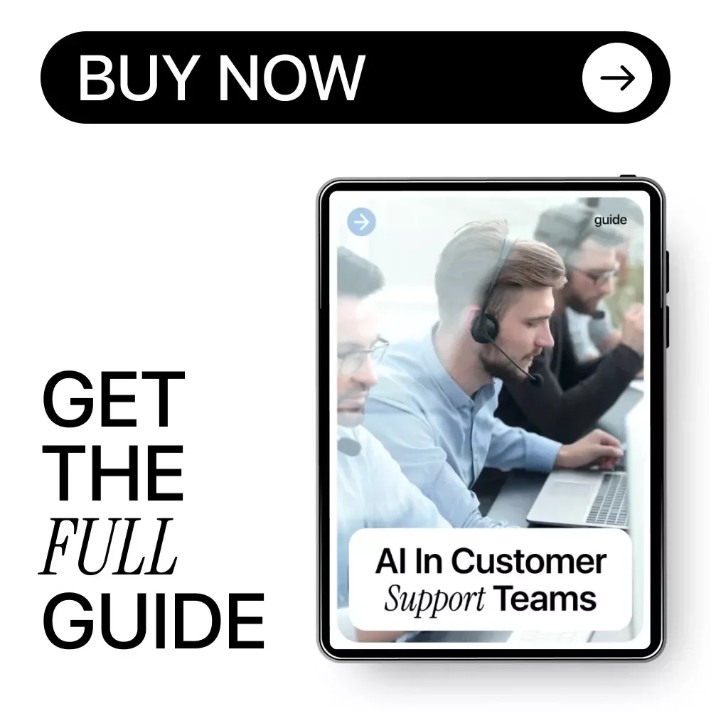 AI in Customer Support Teams Guide – Improve Support Workflows, Boost Efficiency, and Elevate Customer Experience with Practical AI Strategies (Digital Download)